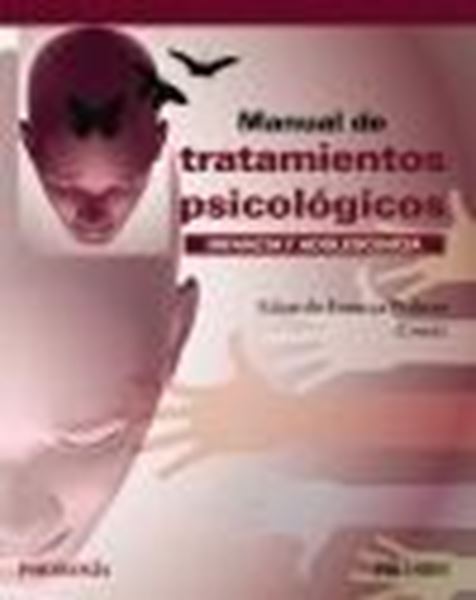 Manual de tratamientos psicológicos, 2021 "Infancia y adolescencia"
