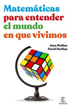 Matemáticas para entender el mundo en que vivimos