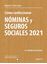 Cómo Confeccionar Nóminas y Seguros Sociales 2021 "33 ª Edición Actualizada"