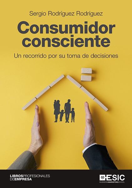 Consumidor consciente "Un recorrido por su toma de decisiones"