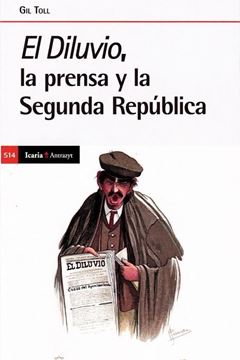 Diluvio, El "La prensa y la Segunda República"