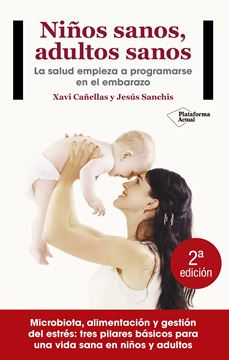 Niños sanos, adultos sanos "La salud empieza a programarse en el embarazo"