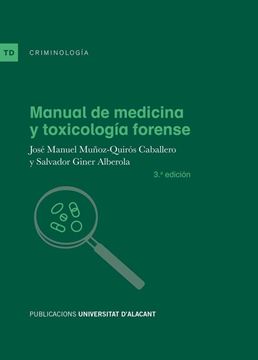 Manual de medicina y toxicología forense, 3ª ed, 2021