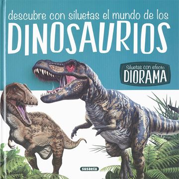 Dinosaurios "Descubre con siluetas el mundo"