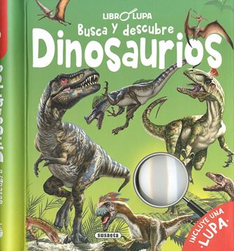 Busca y descubre dinosaurios "Lupa"