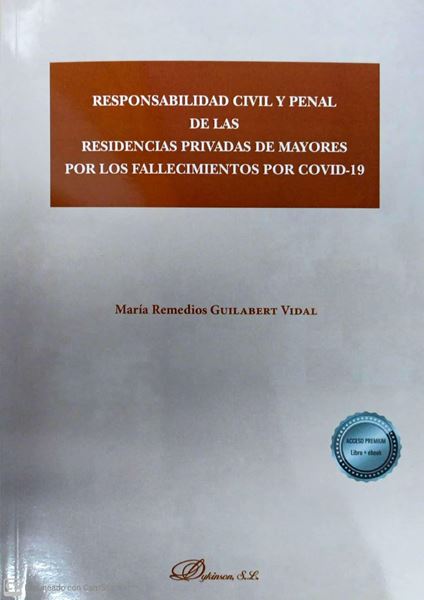 Responsabilidad civil y penal de las residencias privadas de mayores por los fallecidos por Covid-19