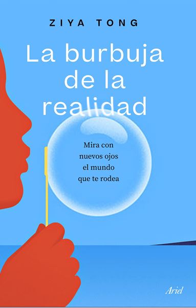 Burbuja de la realidad, La "Mira con nuevos ojos el mundo que te rodea"