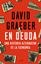 En deuda "Una historia alternativa de la economía"