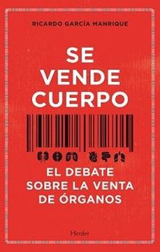 Se vende cuerpo "El debate sobre la venta de órganos"