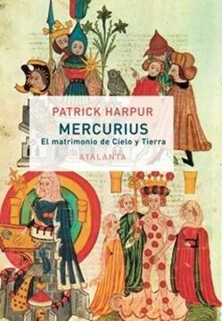 Mercurius "O el matrimonio de cielo y tierra"