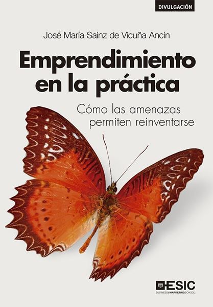 Emprendimiento en la práctica, 2021 "Cómo las amenazas permiten reinventarse"