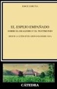 Espejo empañado, El "Sobre el realismo y el testimonio (desde la literatura hispanoamericana)"