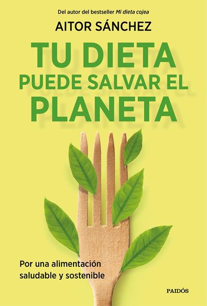 Tu dieta puede salvar el planeta, 2021 "Por una alimentación sana y sostenible"