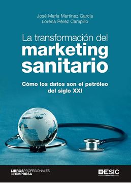 Transformación del marketing sanitario, La "Cómo los datos son el petroleo del siglo XXI"