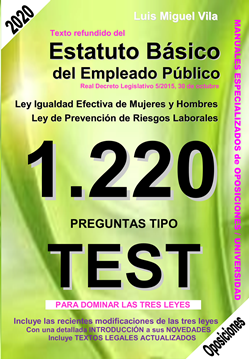 Imagen de 1220 Preguntas Tipo Test Texto Refundido del Estatuto Básico del Empleado Público, 2022 "Ley Igualdad Efectiva de Mujeres y Hombres. Ley de Prevención de Riesgos Laborales"