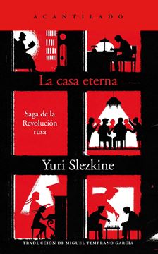 Casa eterna, La, 2021 "Saga de la Revolución Rusa"