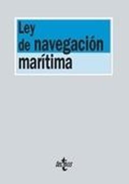 Ley de Navegación Marítima "La nueva ley de 550 preceptos que modifica las leyes de puertos del Estado y de enjuiciamiento civil"