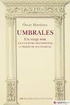 Imagen de Umbrales. Un viaje por la cultura occidental a través de sus puertas