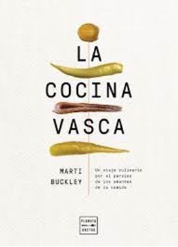 Imagen de Cocina vasca, La "Un viaje culinario por el paraíso de los amantes de la comida"