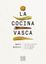 Imagen de Cocina vasca, La "Un viaje culinario por el paraíso de los amantes de la comida"