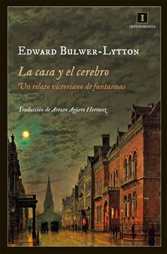 La casa y el cerebro "Un relato victoriano de fantasmas"
