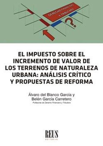 Impuesto sobre el incremento de valor de los terrenos de naturaleza urbana, El "Análisis crítico y propuestas de reforma"