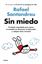 Sin miedo, 2021 "El método comprobado para superar la ansiedad, las obsesiones, la hipoco"
