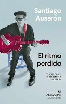 Ritmo perdido, El "El influjo negro en la canción española"