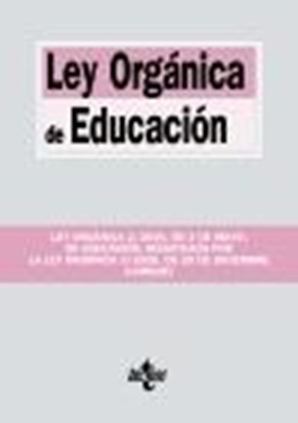 Ley Orgánica de Educación, 2021 "Ley Orgánica 2/2006, de 3 de mayo, de Educación, modificada por la Ley O"