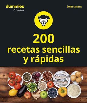 200 recetas sencillas y rápidas para Dummies