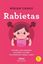 Rabietas "Consejos y herramientas para lidiar con ellas con conciencia, humor y am"