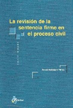 Revision de la sentencia firme en el proceso civil