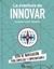 La aventura de innovar "Guía de navegación para empresas y emprendedores"