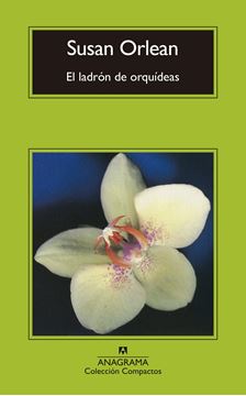 Ladrón de orquídeas "Una historia verdadera de belleza y obsesión"