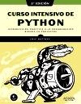 Curso intensivo de Python, 2ª edición "Introducción práctica a la programación basada en proyectos"