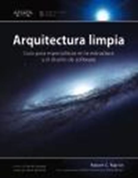 Arquitectura limpia "Guía para especialistas en la estructura y el diseño de software"