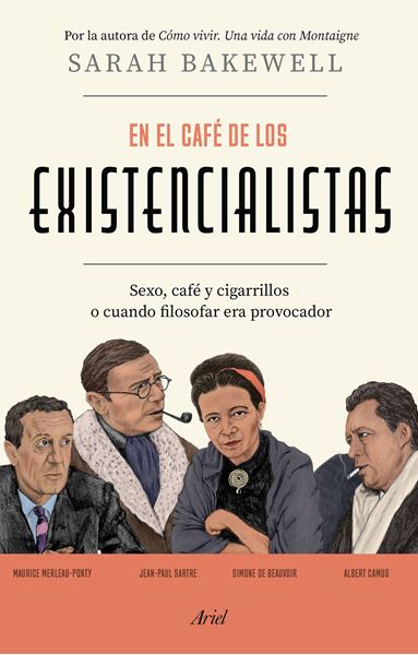 En el café de los existencialistas, 2021 "Sexo, café y cigarrillos o cuando filosofar era provocador"