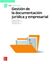Gestion de la documentacion juridica y empresarial. GS