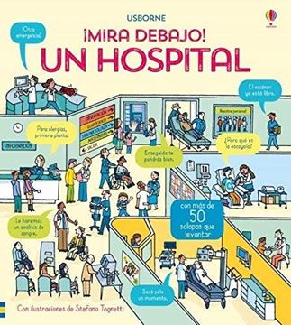 Un hospital. Mira debajo