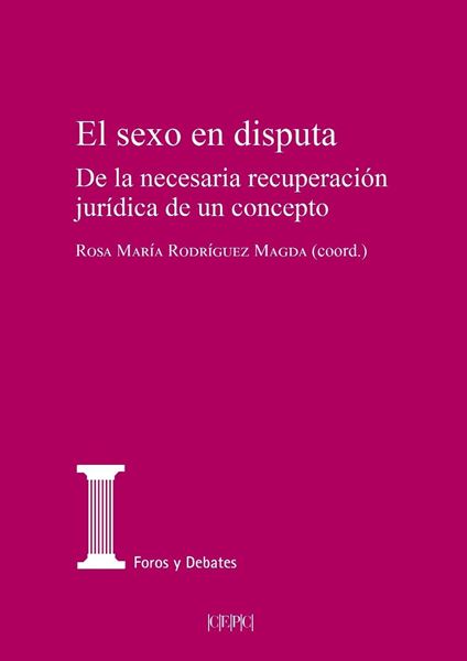 Sexo en disputa, El "De la necesaria recuperación jurídica de un concepto"