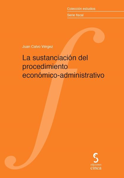Sustanciación del procedimiento económico-administrativo, La
