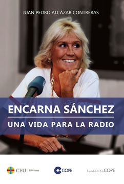 Encarna Sánchez "Una vida para la Radio"