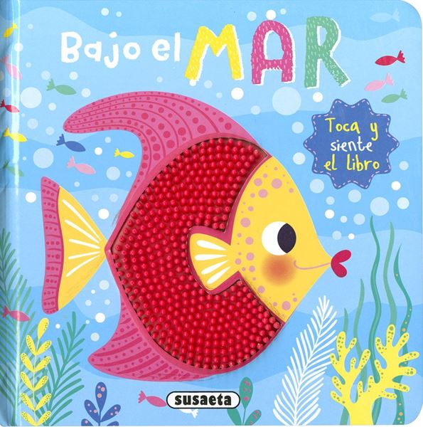 Bajo el mar "Toca y siente el libro"