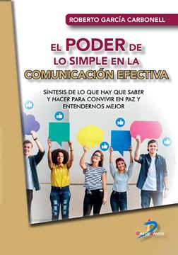 Poder de lo simple en la comunicación efectiva, El "Síntesis de lo que hay que saber y hacer para convivir en paz y entender"