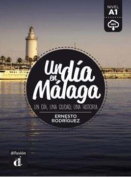 Un día en Málaga "Un día, una ciudad, una historia"