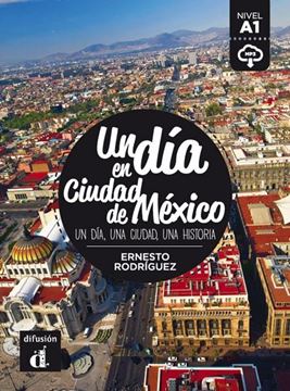Un día en Ciudad de México "Un día, una ciudad, una historia"