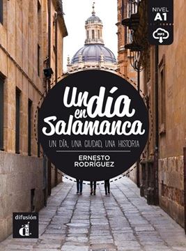 Un día en Salamanca "Un día, una ciudad, una historia"