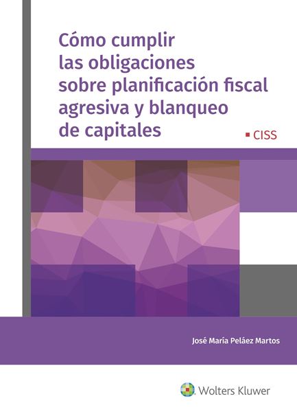 Cómo cumplir las obligaciones sobre planificación fiscal agresiva y blanqueo de capitales, 2021