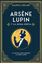 Arsène Lupin y la aguja hueca "Nueva edición con motivo de la exitosa serie de Netflix"