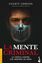 La mente criminal "La ciencia contra los asesinos en serie"